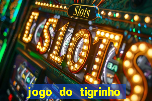 jogo do tigrinho pagando agora